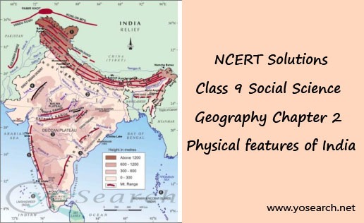 ncert-solutions-for-class-9-geography-chapter-2-physical-features-of-india