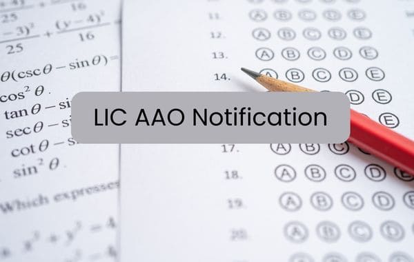 LIC AAO Notification 2024 for Assistant Administrative Officer Recruitment