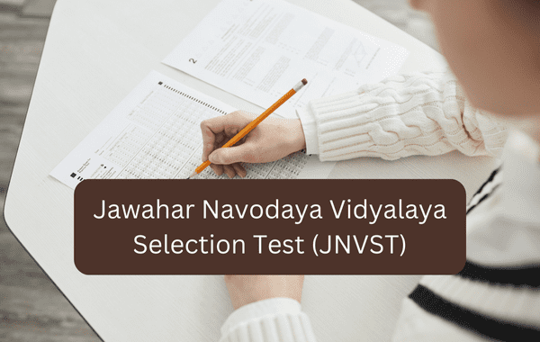 JNVST 2025 Exam – Application Form, Exam Date, Eligibility, Syllabus, Result