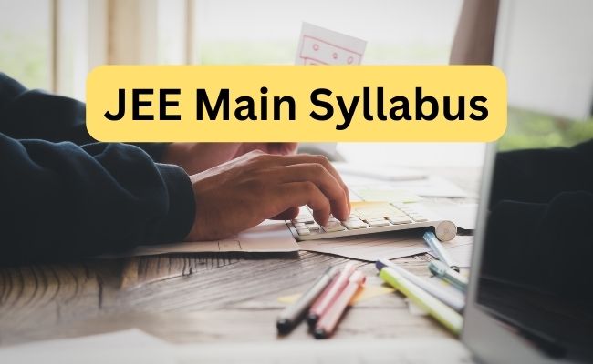 JEE Main Syllabus 2025